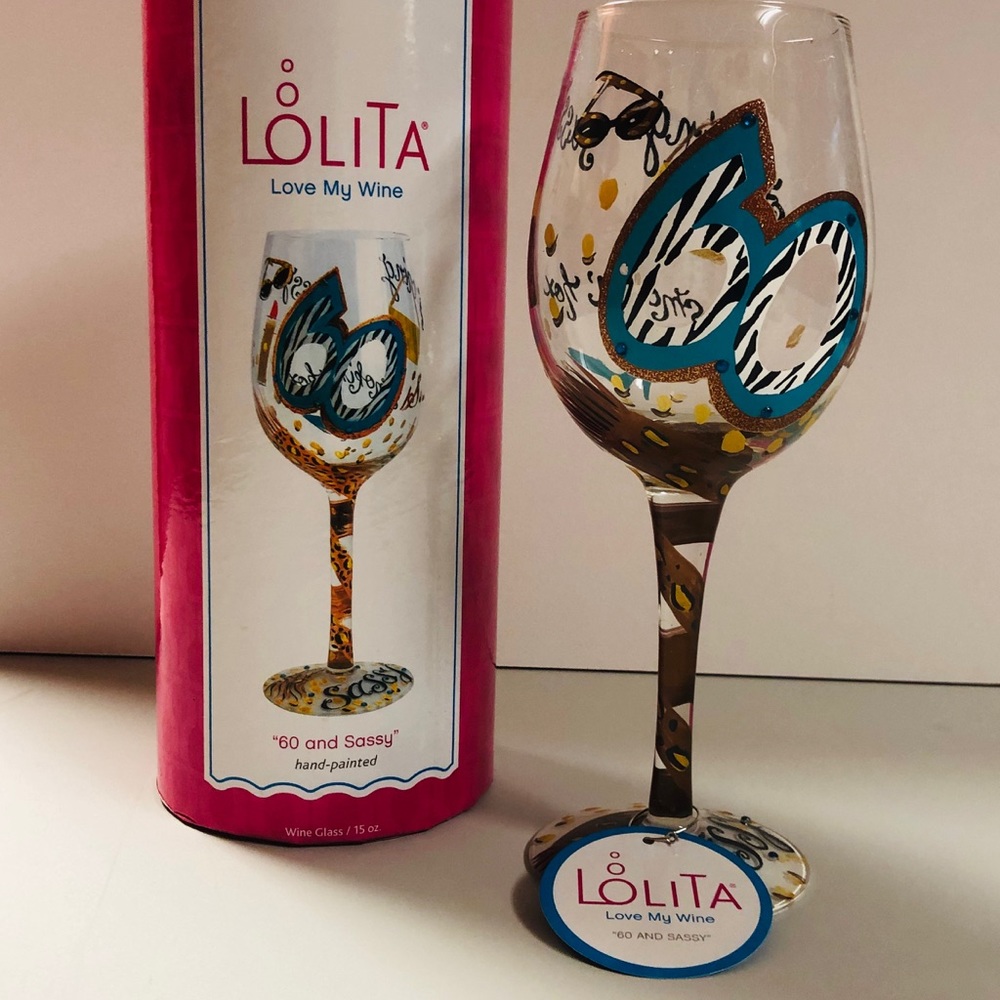 Lolita Wine Glass “60 and Sassy"  Handpainted Artisan Wine Glass